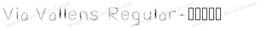 Via Vallens Regular字体转换